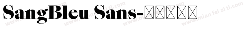SangBleu Sans字体转换